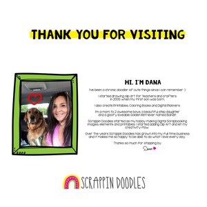 May include: A green picture frame with a photo of a woman and a dog inside. The text "THANK YOU FOR VISITING" is at the top of the image. The text "HI, I'M DANA" is at the top of the text below the image. The text below the image describes the creator's journey as a digital artist and crafter. The text "SCRAPPIN DOODLES" is at the bottom of the image.