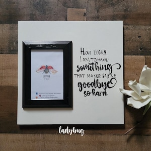 How lucky I am to have something that makes saying goodbye so hard. Winnie the Pooh.  Home Decor. Wall art.