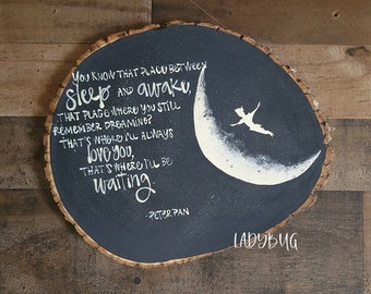 You know that place between sleep and awake that place where you still remember dreaming?   Peter Pan Wood slice. Hand Painted. Wall art.