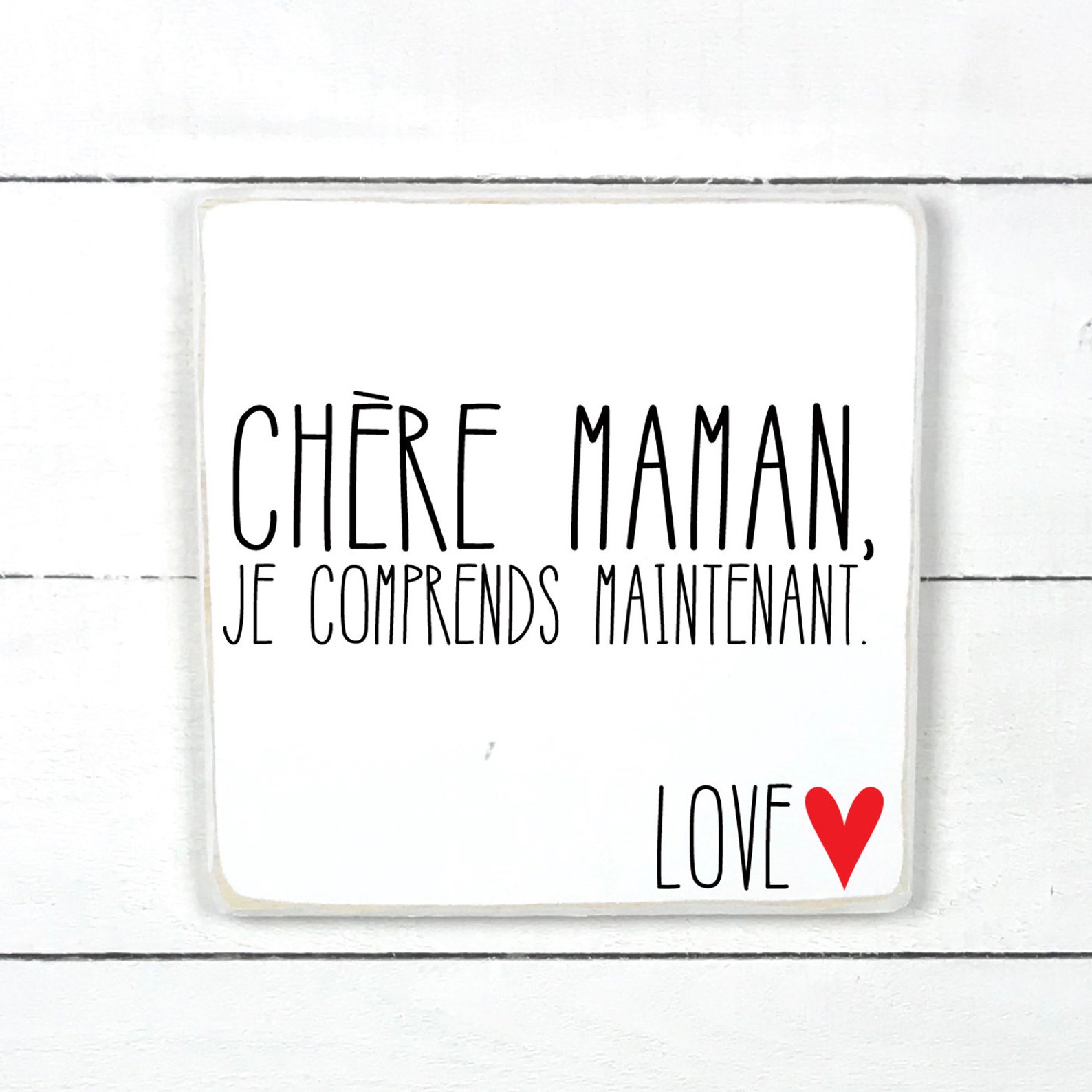 Ma Chere Maman Je Vous Ecris Que Nous Sommes Wood sign Chère maman je comprends maintenant french dear | Etsy