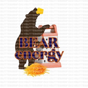 May include: A graphic featuring a bear silhouette holding a cheese block, with a cheese grater and shredded cheese. The text "BEAR energy" is displayed in blue and orange. The image has a playful, cartoonish style.