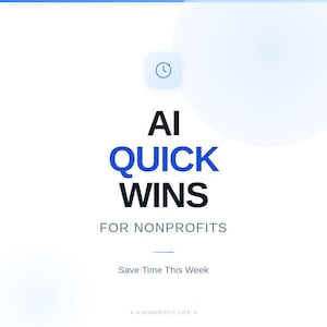 Soluciones rápidas de IA para organizaciones sin fines de lucro: Guía de ChatGPT, herramientas de productividad (PDF)