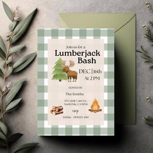 May include: A Lumberjack Bash invitation with a green and white plaid border. The invitation features a moose, a Christmas tree, a campfire, and a stack of logs. The text reads "Join us for a Lumberjack Bash DEC 16th At 2 PM".