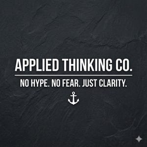May include: White text on a dark gray textured background reads "APPLIED THINKING CO." with the tagline "NO HYPE. NO FEAR. JUST CLARITY." An anchor graphic is below the tagline.