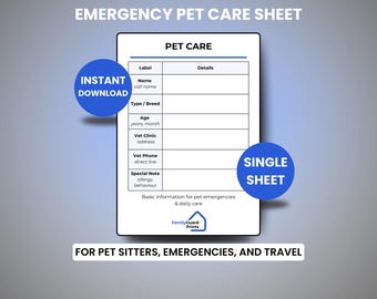 May include: A printable pet care sheet with sections for pet details, vet information, and special notes. The sheet includes the text "Emergency Pet Care Sheet", "Instant Download", and "Single Sheet". Designed for pet sitters, emergencies, and travel.