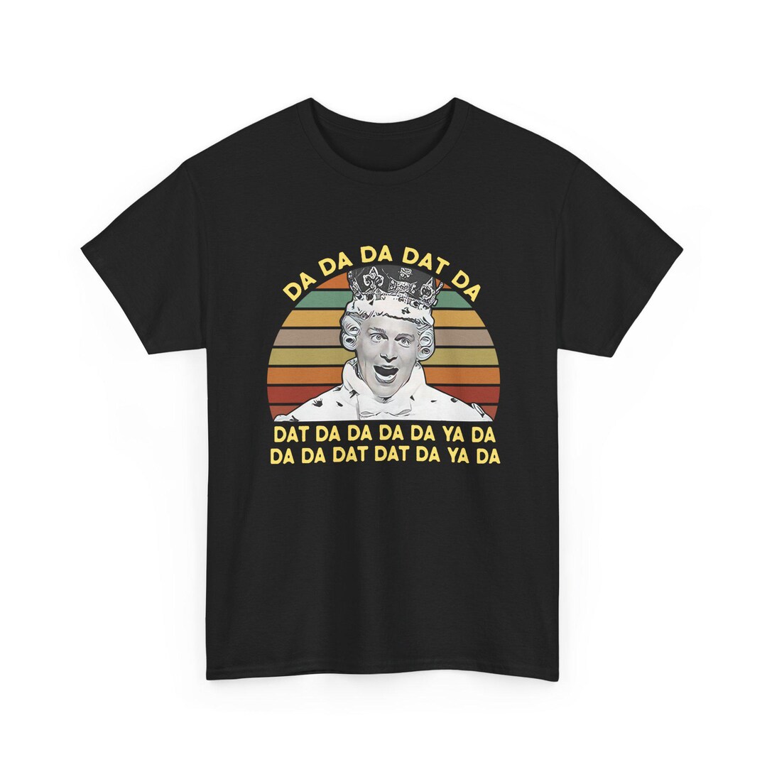 Da Da Da Dat Da King George Retro Sunset Vintage T-shirt, Alexander ...