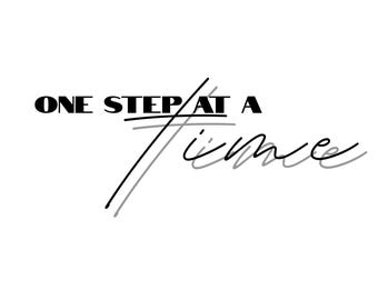 One Step at a Time – Minimalist Typography T-Shirt