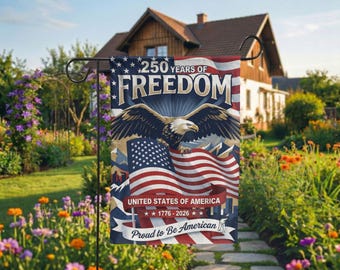 250 Years of Freedom Garden Flag And House Flag, Patriotic American Eagle Yard Banner, 1776-2026 USA Semiquincentennial Decor