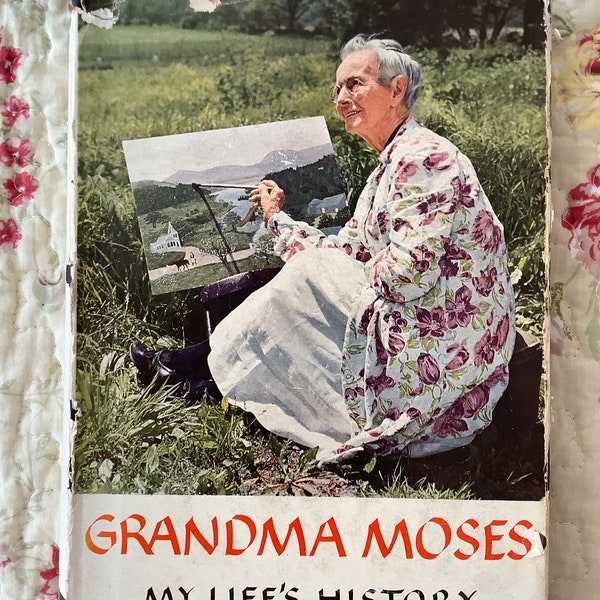 GRANDMA MOSES My Life's History~Memoir~1952 Harper & Brothers~First Edition