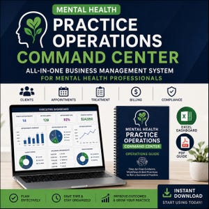 May include: A laptop displaying an executive dashboard with charts and data next to a spiral-bound operations guide titled Mental Health Practice Operations Command Center. The image includes icons for clients, appointments, treatment, billing, and compliance.