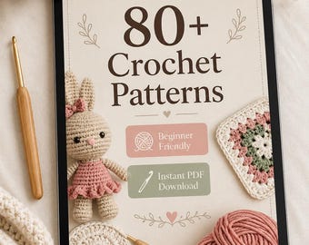 Paquete de más de 80 patrones de ganchillo / Guía para principiantes (Descarga digital)