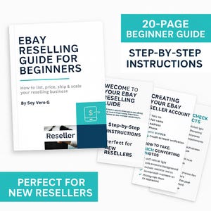 Op de afbeelding: Een gids getiteld "EBAY RESELLING GUIDE FOR BEGINNERS" met stapsgewijze instructies en een 20 pagina's tellende beginnersgids. De gids behandelt het vermelden, prijzen, verzenden en opschalen van een wederverkoopbedrijf. De tekst "PERFECT FOR NEW RESELLERS" is ook zichtbaar.