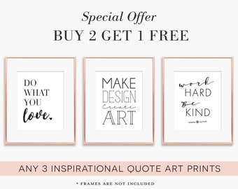 BUY 2 Get 1 FREE Print, 3 for 2, Set of 3, Special Offer for Inspirational Quote Prints, Motivational Quote Posters, Office Decor, UNFRAMED