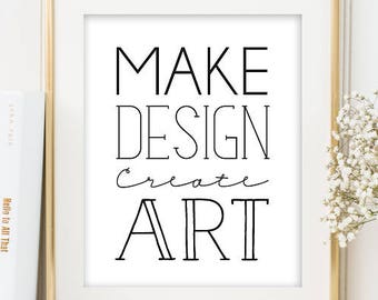 Typography Art Print, Make Design Create Art, Designer Art Print, Office Decor, Creative Art Poster