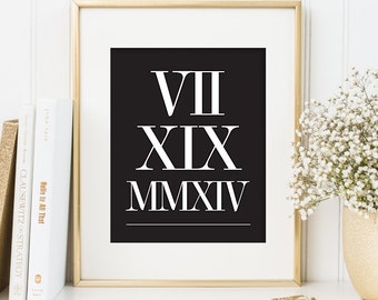 Unique Wedding Gift, Roman Numeral Date Art Print, Typography, Personalized Anniversary Date