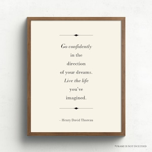 Henry David Thoreau Quote, Go Confidently, Live the Life you&#39;ve Imagined, Inspirational Quote, Literary Poster, Graduation, Dorm Decor