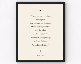 Dalai Lama Quote Print, Today is the Right Day, Love Believe Do Live, Book Page Art, Inspirational Wall Art, Motivational Home Office Decor