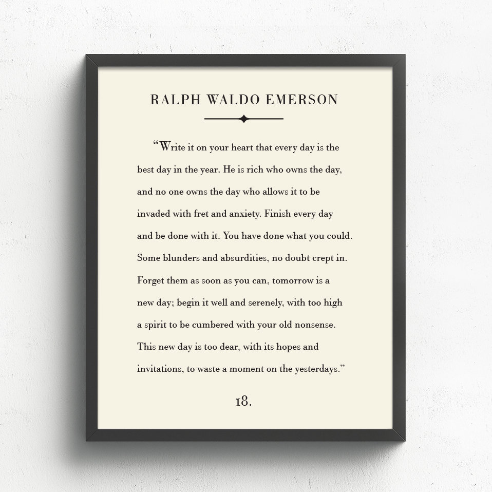 Ralph Waldo Emerson Quote, Write It on Your Heart, New Day ...