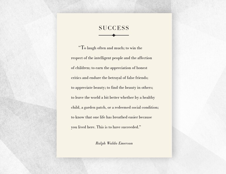 Op de afbeelding: Een witte achtergrond met zwarte tekst die "SUCCESS" luidt en een citaat van Ralph Waldo Emerson over de betekenis van succes. Het citaat luidt: "Vaak en veel lachen; de respect van intelligente mensen en de genegenheid van kinderen winnen; de waardering van eerlijke critici verdienen en de verraad van valse vrienden doorstaan; schoonheid waarderen; de schoonheid in anderen vinden; de wereld een beetje beter achterlaten, of het nu door een gezond kind, een moestuin of een hersteld sociaal milieu is: weten dat een leven gemakkelijker heeft kunnen ademen omdat je hier hebt geleefd. Dat is succesvol zijn."