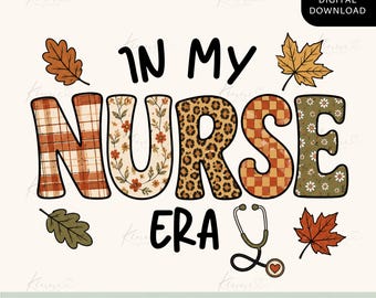 In My Nurse Era PNG, Fall Nursing Sublimation Design, Autumn Stethoscope Digital Download, Leopard Plaid Nurse Shirt Graphic