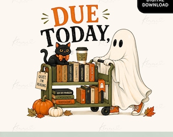Due Today Halloween Ghost PNG, Book Lover Librarian Sublimation Design , Digital Download