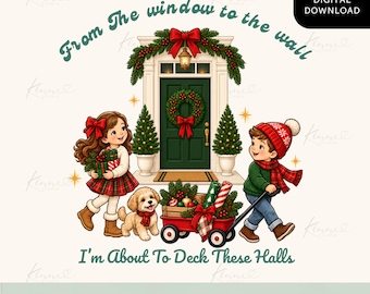 Deck These Halls PNG, Funny Christmas Family Design, Holiday Decorating Digital Download