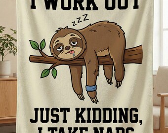 Funny Workout Sloth Blanket, I Take Naps Sloth Throw, Sarcastic Fitness Gifts, Lazy Gym Workout Gift