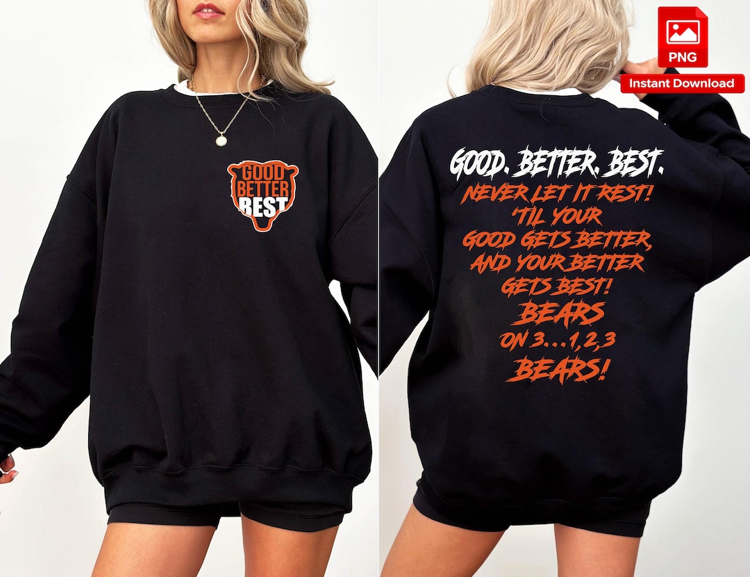 Good Better Best PNG, Bear Style Football, Never Let It Rest Design ...