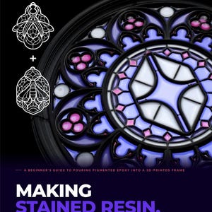 Puede incluir: Una guía titulada Making Stained Resin, Vol. 01 de Glintworks. Muestra un marco circular negro con incrustaciones de resina morada, rosa y blanca, además de dos iconos de abejas en líneas blancas. El texto incluye 2 STLs included, 24 hrs total.
