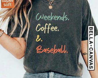 Weekends Coffee Baseball Shirt, Baseball T-Shirt for Players, Funny Baseball Quote Tee, Baseball Mom Gift, Baseball Life Shirt