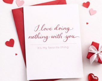 Tarjeta de San Valentín manuscrita "Me encanta no hacer nada contigo" / Imprimible y móvil / Plantilla editable de Canva