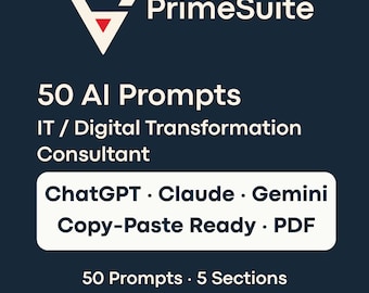 50 AI Prompts for IT & Digital Transformation Consultants • ChatGPT • Claude • Copy-Paste PDF