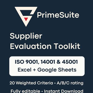 Puede incluir: Gráfico azul marino con el texto blanco "PrimeSuite" y "Supplier Evaluation Toolkit". Debajo, un rectángulo blanco contiene "ISO 9001, 14001 & 45001" y "Excel + Google Sheets". Texto adicional incluye "20 criterios ponderados", "A/B/C rating" y "Totalmente editable • Descarga instantánea."