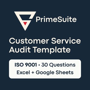 May include: A dark blue graphic with the PrimeSuite logo and the text "Customer Service Audit Template." Below, a white rectangle contains the text "ISO 9001 • 30 Questions Excel + Google Sheets."