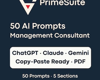 50 AI Prompts for Management Consultants • ChatGPT & Claude Ready • Copy-Paste PDF • 5 Sections