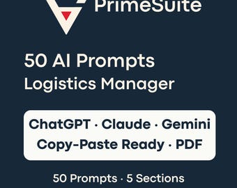 50 AI Prompts for Logistics Managers • ChatGPT & Claude Ready • Copy-Paste PDF • 5 Sections