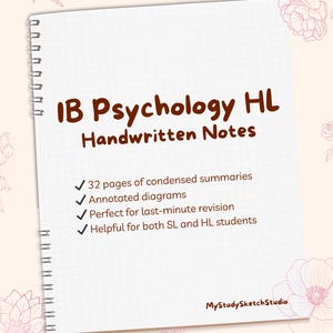 May include: A spiral-bound notebook with the text "IB Psychology HL Handwritten Notes." The notebook includes a list of features: 32 pages of summaries, annotated diagrams, and revision notes. The notebook is on a white background with floral accents.