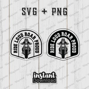 Può includere: Design digitali a tema motociclistico in bianco e nero. I design includono un motociclista con il testo "RIDE LOUD ROAR PROUD" e le parole "SVG + PNG" e "instant Download".