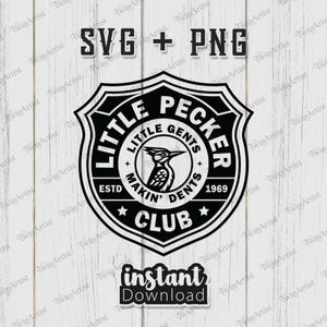 Little Pecker Club SVG PNG Humorous Woodpecker Funny Shirt Hat Patch Laser Engraving Vector