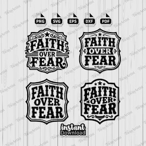 Może przedstawiać: Grafika do pobrania cyfrowego z czterema czarno-białymi wzorami z napisem "FAITH OVER FEAR" w różnych kształtach tarcz. Zawiera ikony typów plików: PNG, SVG, EPS, DXF i PDF. Obecne są również słowa "natychmiastowe pobieranie".