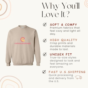 May include: A beige sweatshirt with the logo "comfycustomteez" in pink and yellow. The text "Why You'll Love It?" is at the top, with bullet points describing the sweatshirt's features: soft fabric, high-quality prints, unisex fit.