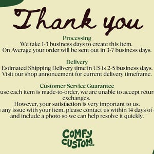 May include: A cream-coloured graphic with the words "Thank you" in a handwritten font. The text provides information about processing, delivery, and customer service, including a guarantee and contact instructions. The logo "COMFY CUSTOM teez" is at the bottom.