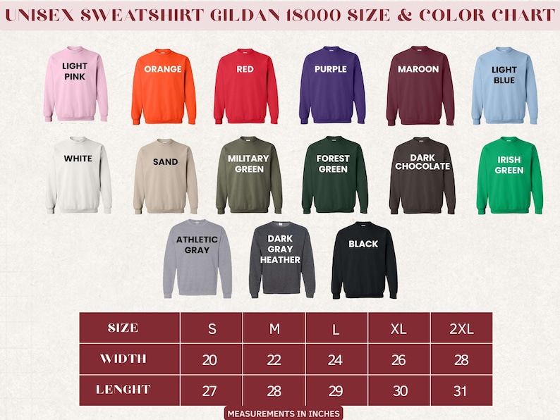 May include: A color chart for Gildan 18000 unisex sweatshirts, showcasing various colors like light pink, orange, red, purple, maroon, and light blue. The chart also includes a size guide with measurements in inches, ranging from S to 2XL, with widths from 20 to 28 inches and lengths from 27 to 31 inches.