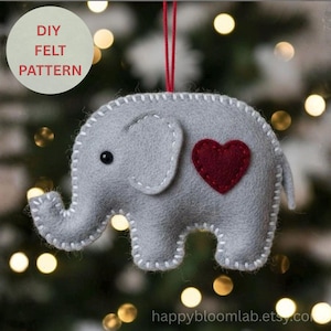 Felt Elephant Ornament Sewing Pattern | Easy DIY | Instant PDF Download