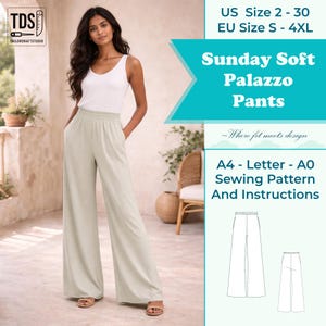 Może przedstawiać: Kobieta w białym topie i jasnozielonych spodniach palazzo. Obraz zawiera tekst "Sunday Soft Palazzo Pants" i "A4 - Letter - A0 Sewing Pattern And Instructions". Spodnie w rozmiarze US 2-30 i EU S-4XL.