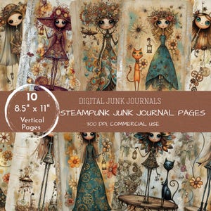 May include: Digital steampunk junk journal pages featuring illustrations of doll-like figures with floral and gear accents. The pages are 21.59 cm x 27.94 cm and are for commercial use.
