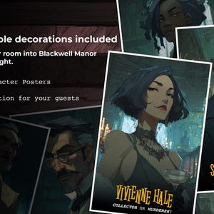 May include: Printable decorations for a Blackwell Manor-themed party, including character posters and invitations. The image features stylized illustrations of characters, with text such as "Vivienne Hale, Collector or Murderer?" and "Sebastian Locke, Butler or Murderer?"