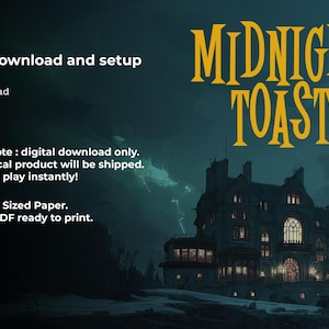 May include: Digital download graphic with the text "MIDNIGHT TOAST" in gold lettering. The image features a spooky mansion illustration against a dark, stormy background. Instructions for download, print, cut, and play are included.
