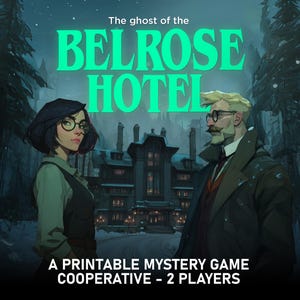 May include: Illustration for a printable mystery game, "The Ghost of the Belrose Hotel." The image features two characters in front of a spooky hotel, with text at the top and bottom. The game is designed for two players.