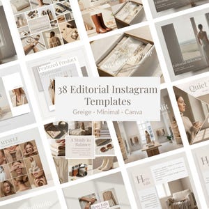 May include: A collection of 38 Editorial Instagram Templates in a minimalist style. The templates are greige in color and designed with Canva. The image includes product showcases, fashion, and lifestyle elements.